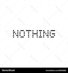 nothing